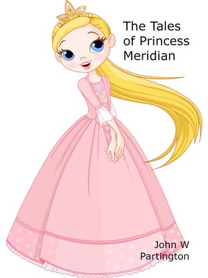 cover image of The Tales of Princess Meridian